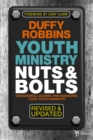 Image for Youth Ministry Nuts and Bolts, Revised and Updated: Organizing, Leading, and Managing Your Youth Ministry