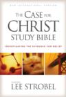 Image for The case for Christ study Bible: investigation the evidence for belief