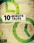 Image for 10-Minute Talks: 24 Messages Your Students Will Love