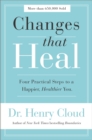Image for Changes that heal: how to understand your past to ensure a healthier future. (Workbook)