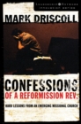 Image for Confessions of a reformission rev.: hard lessons from an emerging missional church