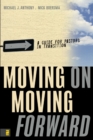 Image for Moving On---Moving Forward: A Guide for Pastors in Transition