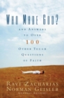 Image for Who made God?: and answers to over 100 other tough questions of faith