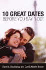 Image for 10 great dates before you say &quot;I do&quot;