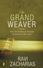 Image for Grand Weaver: How God Shapes Us Through the Events of Our Lives