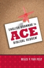 Image for English Grammar to Ace Biblical Hebrew