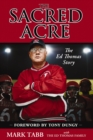 Image for The Sacred Acre : The Ed Thomas Story