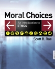 Image for Moral choices: an introduction to ethics