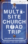 Image for A multi-site church roadtrip: exploring the new normal