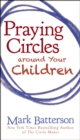 Image for Praying Circles around Your Children