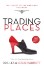 Image for Trading Places : The Secret to the Marriage You Want