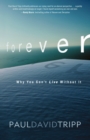 Image for Forever : Why You Can’t Live Without It