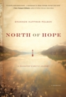 Image for North of hope: a daughter&#39;s Arctic journey