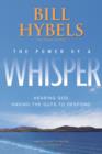 Image for The Power of a Whisper Participant&#39;s Guide : Hearing God, Having the Guts to Respond