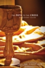 Image for The Path to the Cross : Five Faith Lessons : Discovery Guide