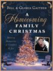 Image for A Homecoming Family Christmas : Making Memories of Comfort &amp; Joy