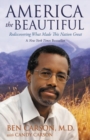 Image for America the Beautiful : Rediscovering What Made This Nation Great