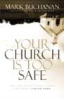 Image for Your Church is Too Safe