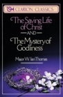 Image for The Saving Life of Christ and the Mystery of Godliness