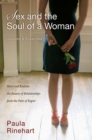 Image for Sex and the soul of a woman: the reality of love &amp; romance in an age of casual sex