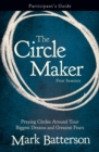 Image for The Circle Maker Bible Study Participant&#39;s Guide : Praying Circles Around Your Biggest Dreams and Greatest Fears