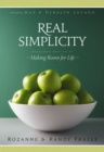 Image for Real simplicity: making room for life