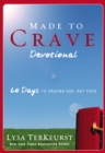 Image for Made to Crave Devotional : 60 Days to Craving God, Not Food