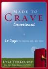 Image for Made to crave devotional: 60 days to craving God, not food