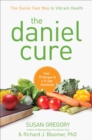 Image for Daniel Cure: The Daniel Fast Way to Vibrant Health