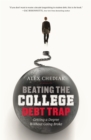 Image for Beating the college debt trap  : getting a degree without going broke