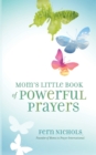 Image for Mom&#39;s Little Book of Powerful Prayers