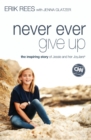 Image for Never Ever Give Up: The Inspiring Story of Jessie and Her JoyJars