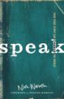 Image for Speak : How Your Story Can Change the World