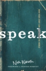 Image for Speak: How Your Story Can Change the World