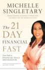 Image for The 21-day financial fast: your path to financial peace and freedom