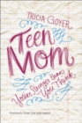 Image for Teen mom: you&#39;re stronger than you think