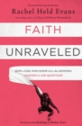Image for Faith Unraveled : How a Girl Who Knew All the Answers Learned to Ask Questions
