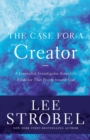 Image for The Case for a Creator : A Journalist Investigates Scientific Evidence That Points Toward God