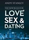Image for The new rules for love, sex &amp; dating