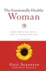 Image for The Emotionally Healthy Woman : Eight Things You Have to Quit to Change Your Life