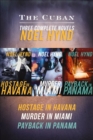 Image for Cuban: Hostage in Havana, Murder in Miami, Payback in Panama