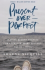 Image for Present over perfect: leaving behind frantic for a simpler, more soulful way of living