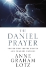 Image for The Daniel Prayer : Prayer That Moves Heaven and Changes Nations