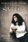 Image for Silent cry: the true story of abuse and betrayal of an NFL wife
