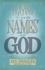 Image for Praying the names of God  : a daily guide