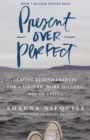 Image for Present over perfect  : leaving behind frantic for a simpler, more soulful way of living