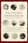 Image for The sacred enneagram: finding your unique path to spiritual growth