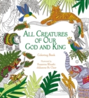 Image for All Creatures of Our God and King Adult Coloring Book : Coloring Book