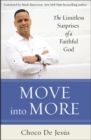 Image for Move into more: the limitless surprises of a faithful God