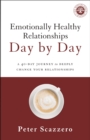 Image for Emotionally healthy relationships day by day: a 40-day journey to deeply change your relationships